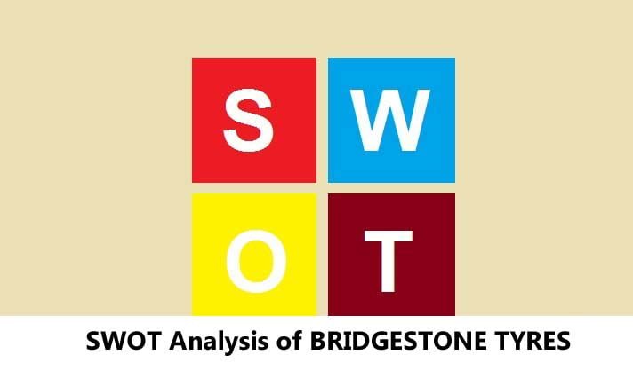 Read more about the article SWOT Analysis of Bridgestone Tyres [Explained]